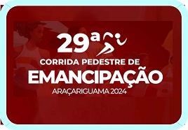 29ª CORRIDA EMANCIPAÇÃO DE ARAÇARIGUAMA