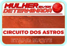 MULHER DETERMINADATA - ETAPA MARTE